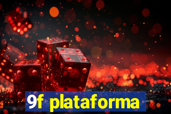 9f plataforma